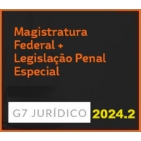 COMBO XIII - MAGISTRATURA FEDERAL + LEGISLAÇÃO PENAL ESPECIAL - 2024 (G7 2024.2)